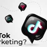 TikTok for marketing